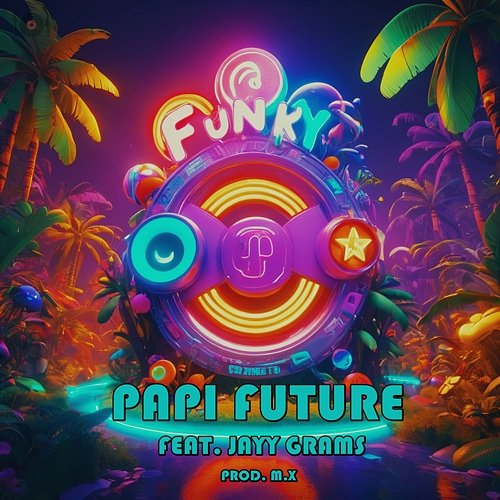 Funky Papi Future feat. Jayy Grams