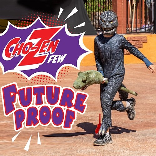 Future Proof CHO-ZEN FEW