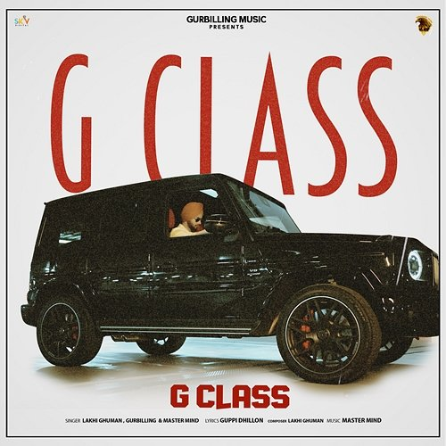 G Class Lakhi Ghuman, Gurbilling & Master Mind