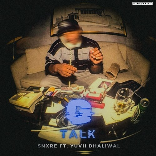 G Talk SNXRE feat. Yuvii Dhaliwal