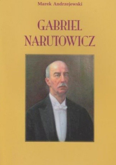 Gabriel Narutowicz Andrzejewski Marek