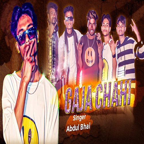Gaja Chahi Abdul Bhai