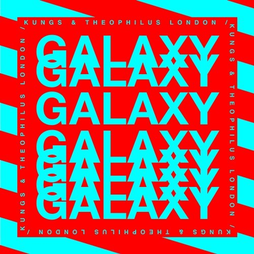 Galaxy Theophilus London, Mind Enterprises, Kungs
