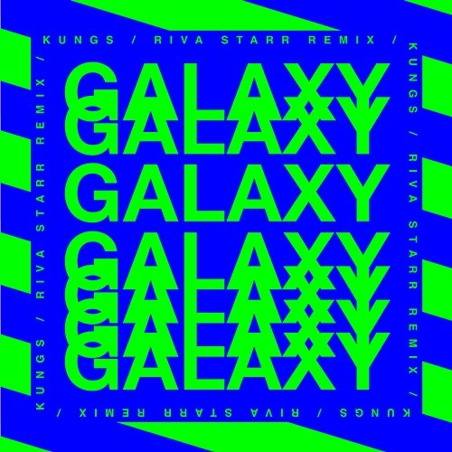 Galaxy Mind Enterprises, Kungs, Theophilus London, Riva Starr