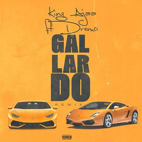 Gallardo King Ajaa feat. Dremo