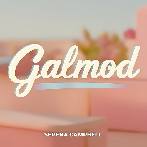 Galmod Serena Campbell