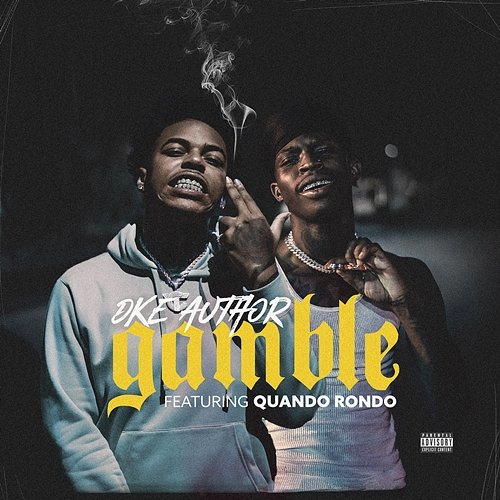 Gamble DKE Author feat. Quando Rondo
