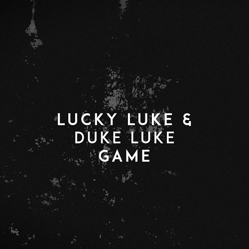Game Lucky Luke, Duke Luke