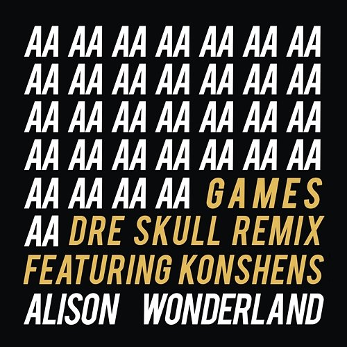 Games Alison Wonderland, Konshens