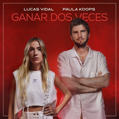 Ganar Dos Veces Paula Koops, Lucas Vidal