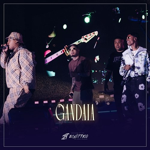 Gandaia MC Tuto, MC Ryan SP, MC GP, MC Meno K, DJ JR No Beat, Deejhay RB, DJ Gu, Veiga no Beat
