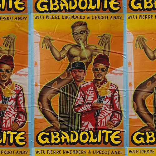 Gbadolite Pierre Kwenders, Uproot Andy & Moonshine