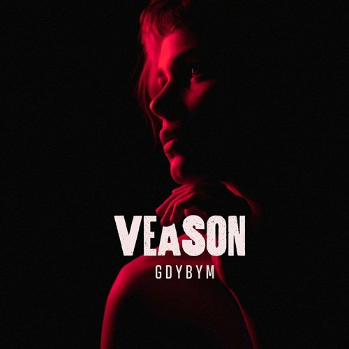 Gdybym PSR, VEASON
