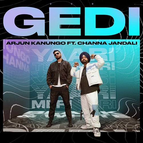 Gedi Arjun Kanungo feat. Channa Jandali