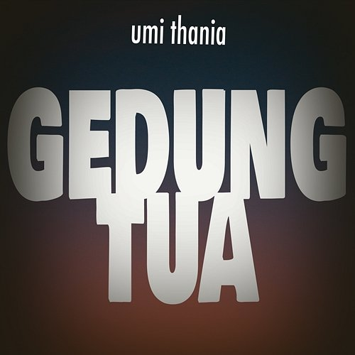 Gedung Tua Umi Thania