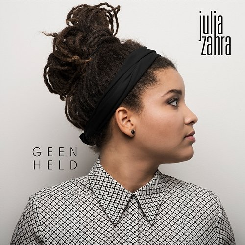Geen Held Julia Zahra
