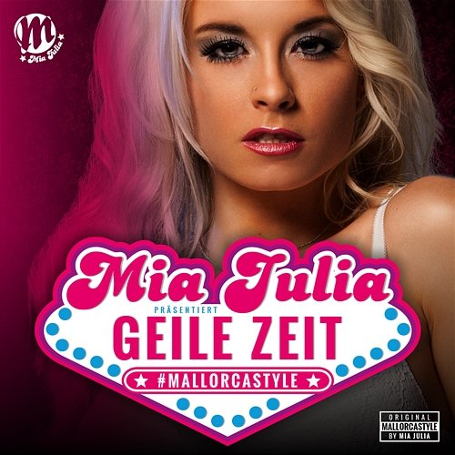 Geile Zeit Mia Julia