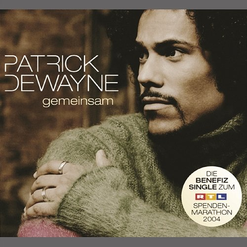 Gemeinsam Patrick Dewayne