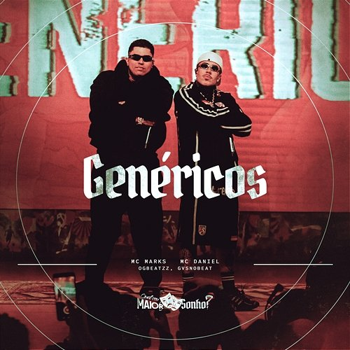 Genéricos Ogbeatzz, MC Marks, GvsnoBeat, Mc Daniel