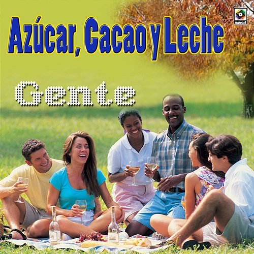 Gente Azúcar, Cacao y Leche