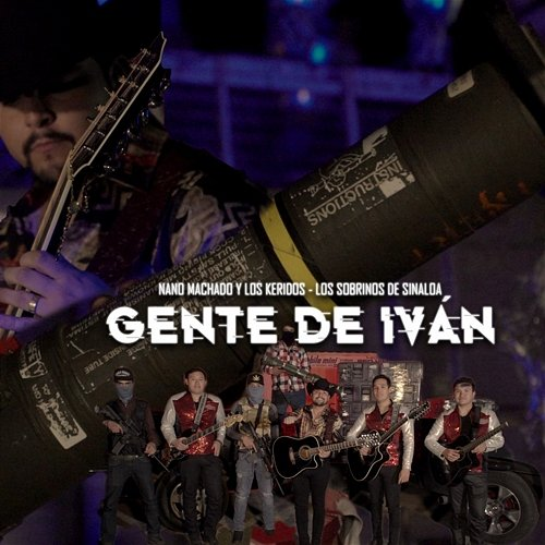 Gente De Iván Nano Machado Y Los Keridos, Los Sobrinos De Sinaloa
