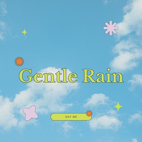 Gentle Rain Day me