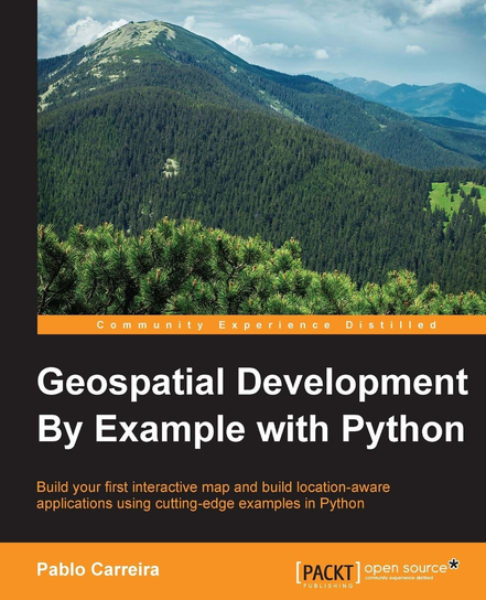 Geospatial Development By Example with Python - ebook epub Pablo Carreira