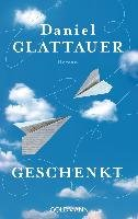Geschenkt Glattauer Daniel
