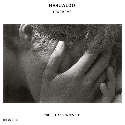 Gesualdo: Tenebrae The Hilliard Ensemble