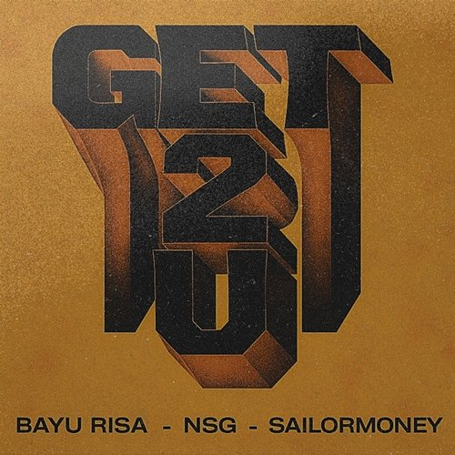 Get 2 U NSG, Bayu Risa, SailorMoney