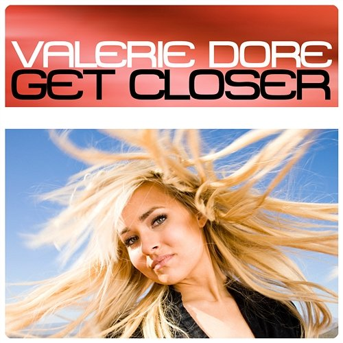 Get Closer Dore, Valerie