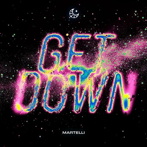 Get Down Martelli & LEMON DROPS