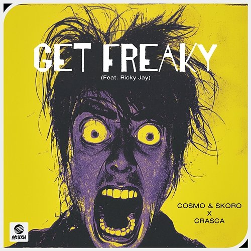 Get Freaky Cosmo & Skoro x Crasca feat. Ricky Jay