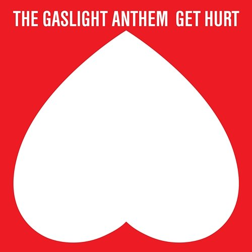 Get Hurt The Gaslight Anthem