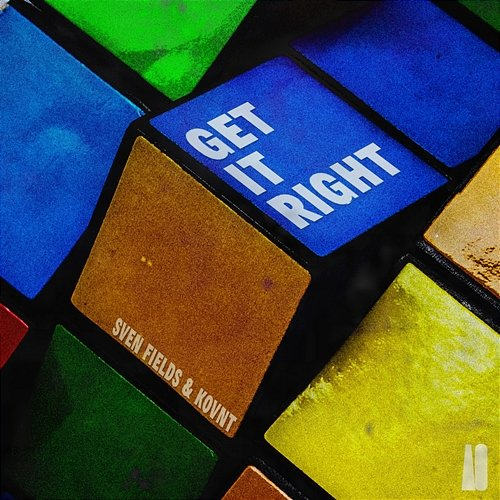 Get It Right Sven Fields & KOVNT