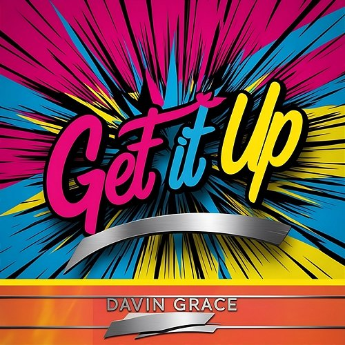 Get It Up Davin Grace