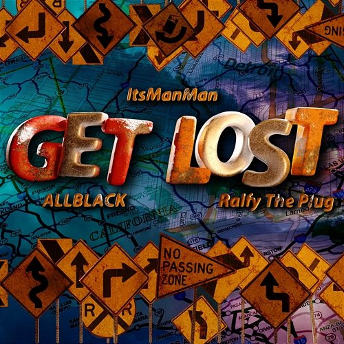Get Lost ItsManMan, Ralfy the Plug, ALLBLACK