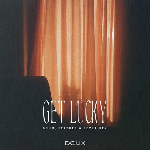Get Lucky BNHM, Feather & Levka Rey