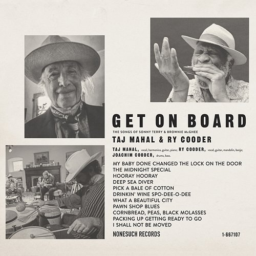 GET on BOARD Taj Mahal, Ry Cooder