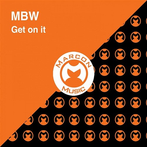 Get On It M B W