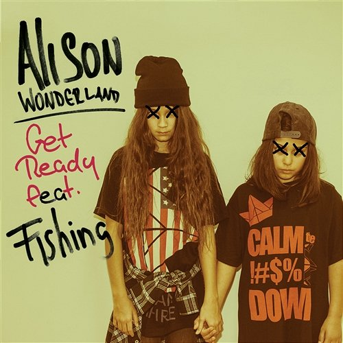 Get Ready Alison Wonderland feat. Fishing