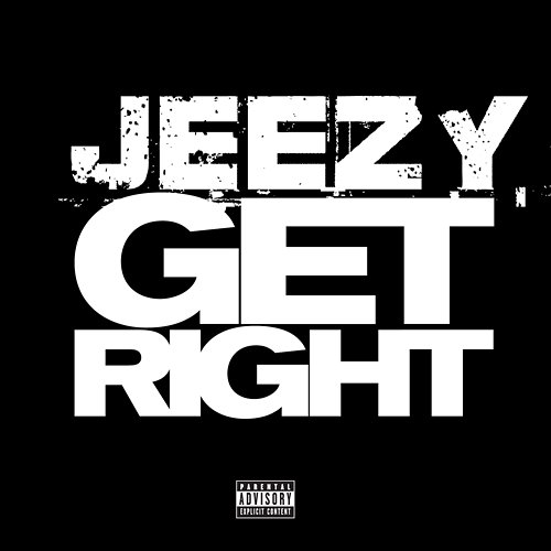 Get Right Young Jeezy