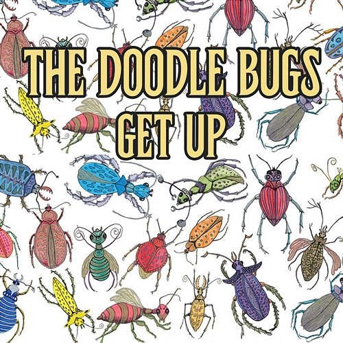 Get up The Doodle Bugs
