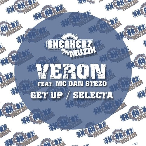Get up / Selecta Veron, MC Dan Stezo