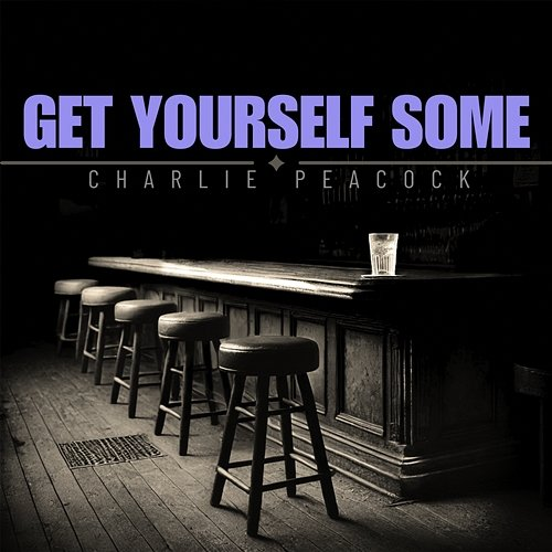 Get Yourself Some Charlie Peacock feat. Ruby Amanfu, Vicki Hampton, Sam Ashworth, Darwin Hobbs