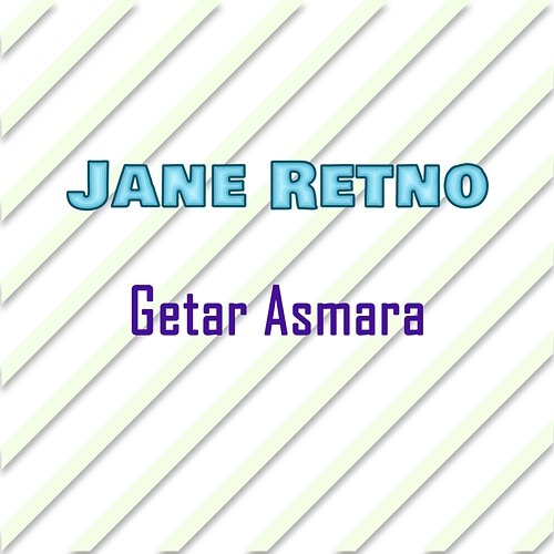 Getar Asmara Jane Retno