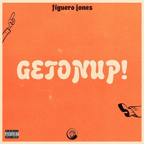 GETONUP! Figuero Jones