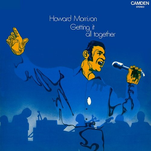 Getting It All Together Howard Morrison