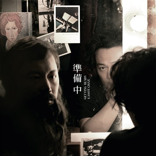 Getting Ready Eason Chan