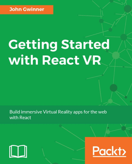 Getting Started with React VR - ebook epub John Gwinner